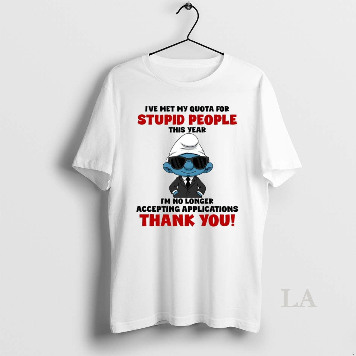 Original Smurf Ive Met My Quota For Stupid People This Year Circle T-Shirts, Hoodie, Sweatshirt | DripVista.com