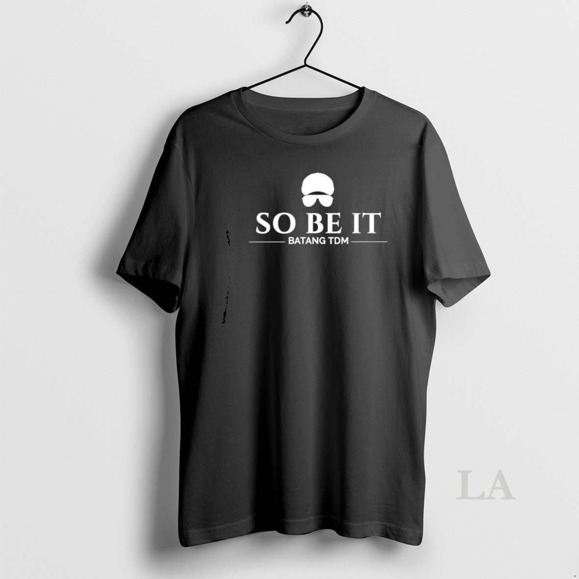 Original So Be It Batang Tdm T-Shirts, Hoodie, Sweatshirt | DripVista.com