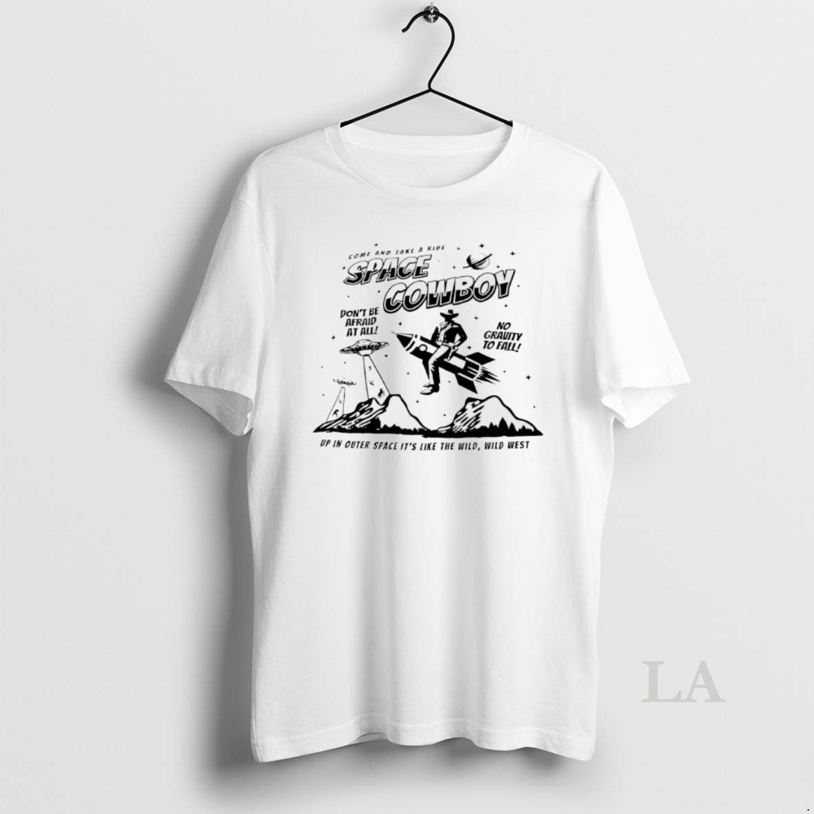 Original Space Cowboy Dont Be Afraid At All T-Shirts, Hoodie, Sweatshirt | DripVista.com