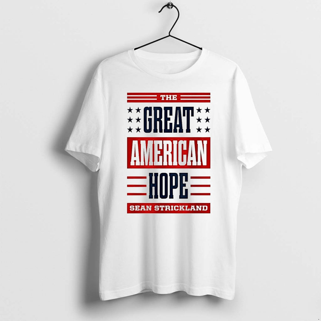 Original The Great American Hope Sean Strickland Tshirts Jpg