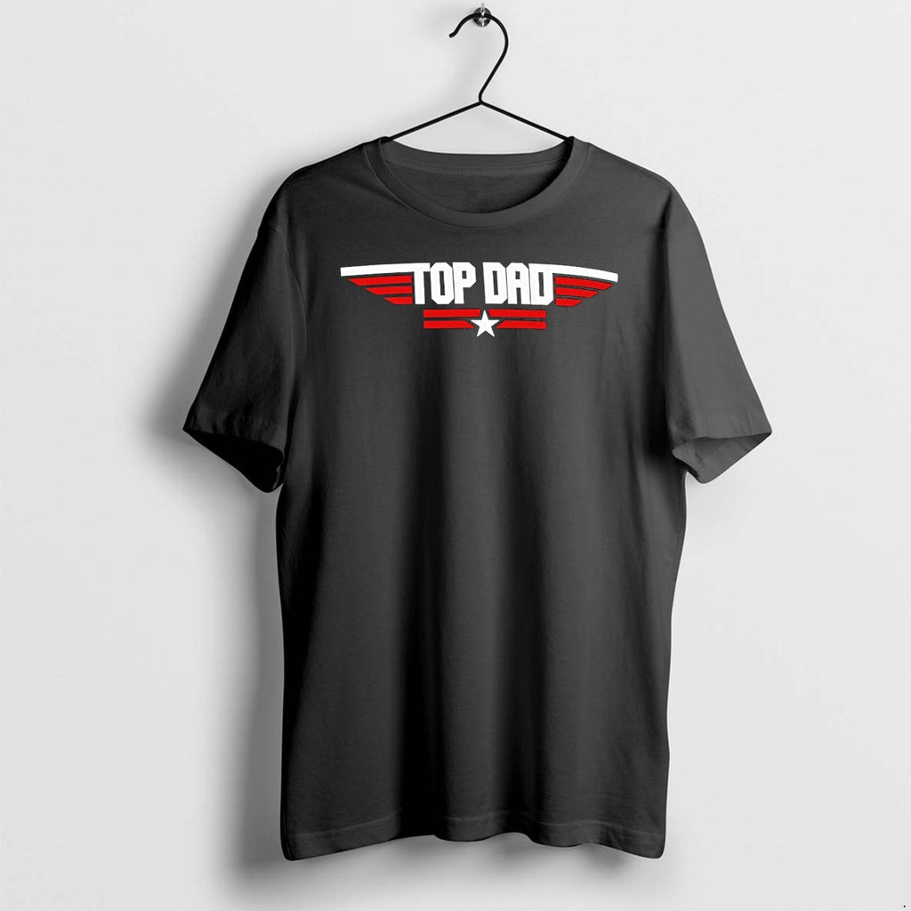 Original Top Gun Top Dad Fighter Jet Style Fathers Day Tshirts Jpg