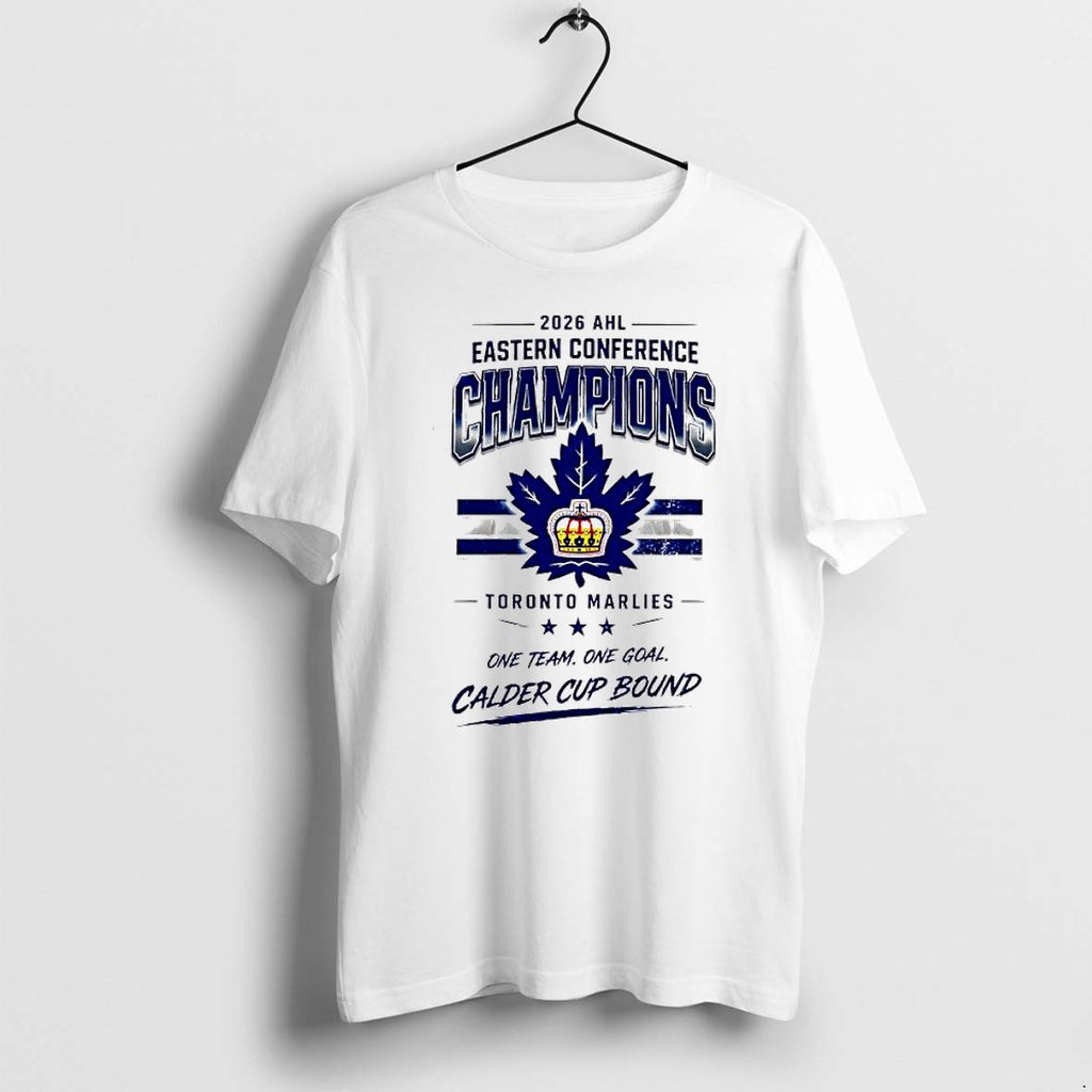 Original Toronto Marlies 2026 Ahl Eastern Conference Champions Calder Cup Bound Tshirts