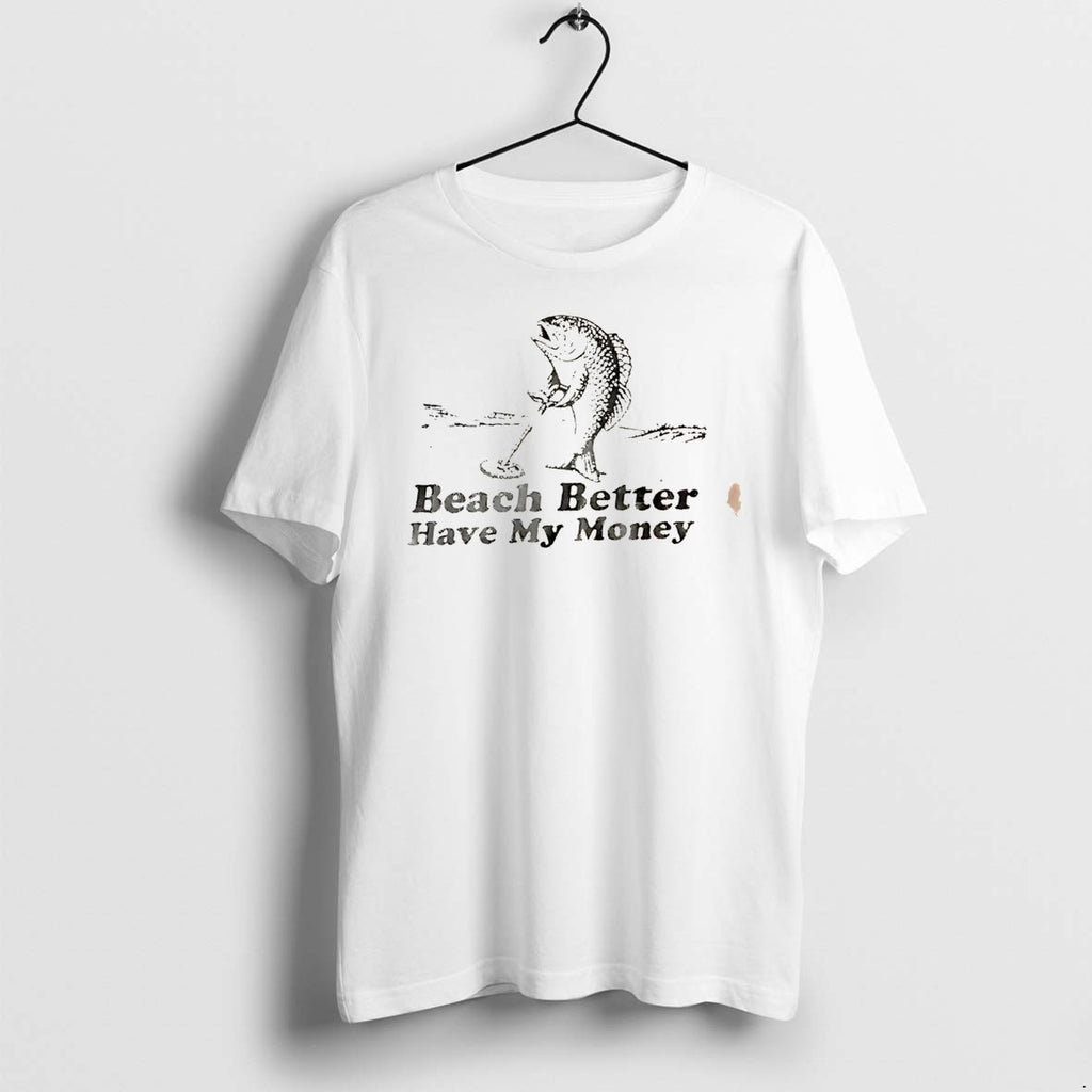 Original Trendy Beach Have My Money Fish Tee Tshirts Jpg