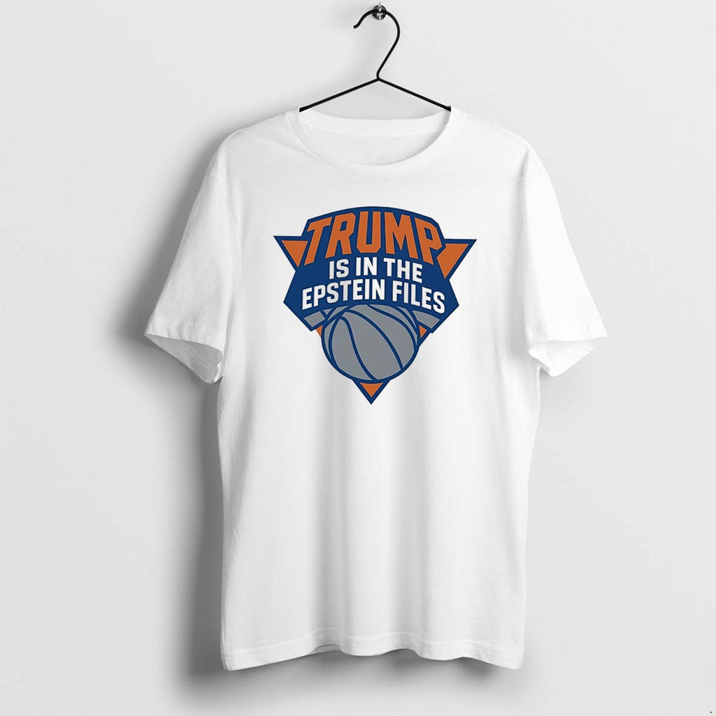 Original Trump Is In The Epstein Files Tee Tshirts Jpg