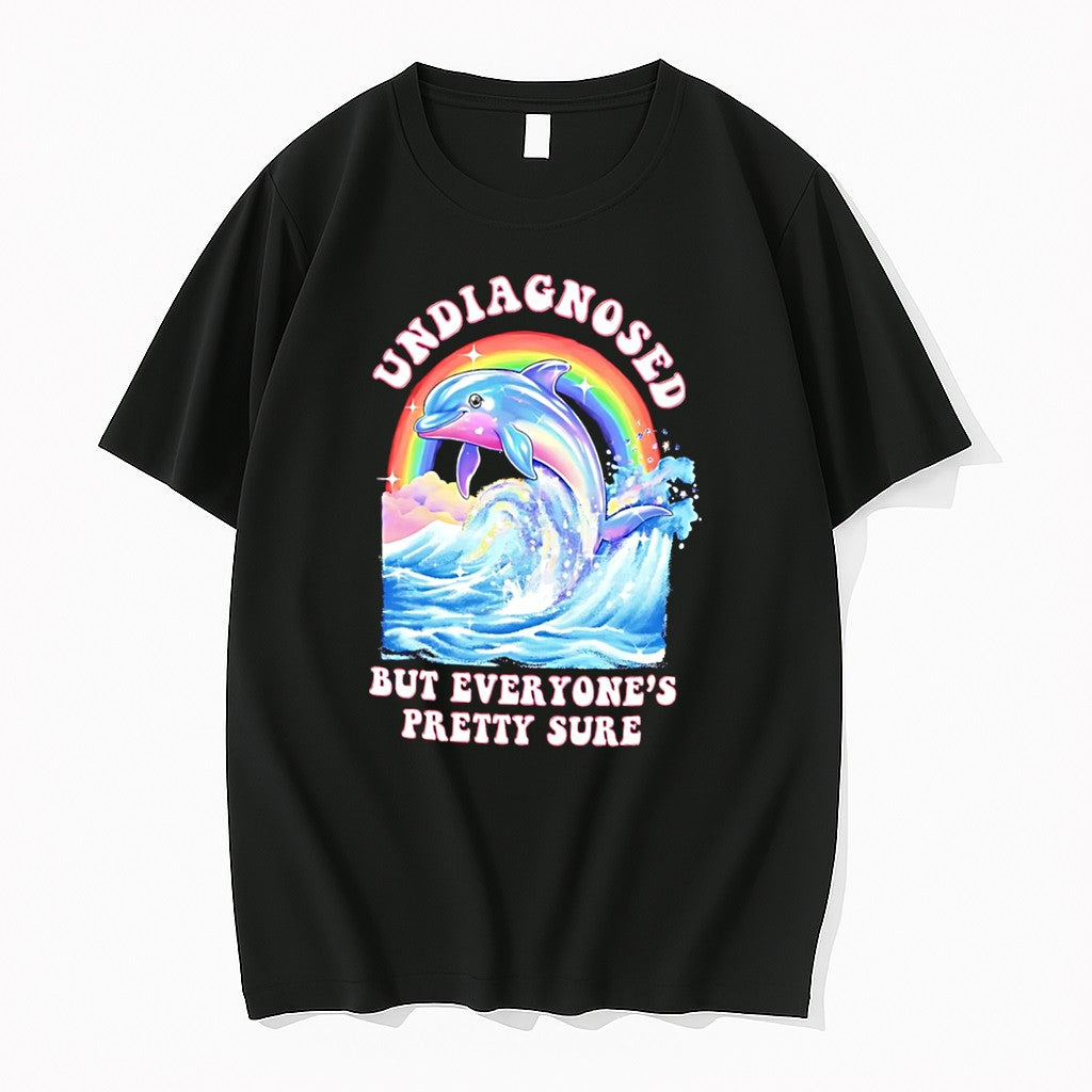Original Undiagnosed But Everyones Pretty Sure Coloful Dolphin Retro Tee Tshirts