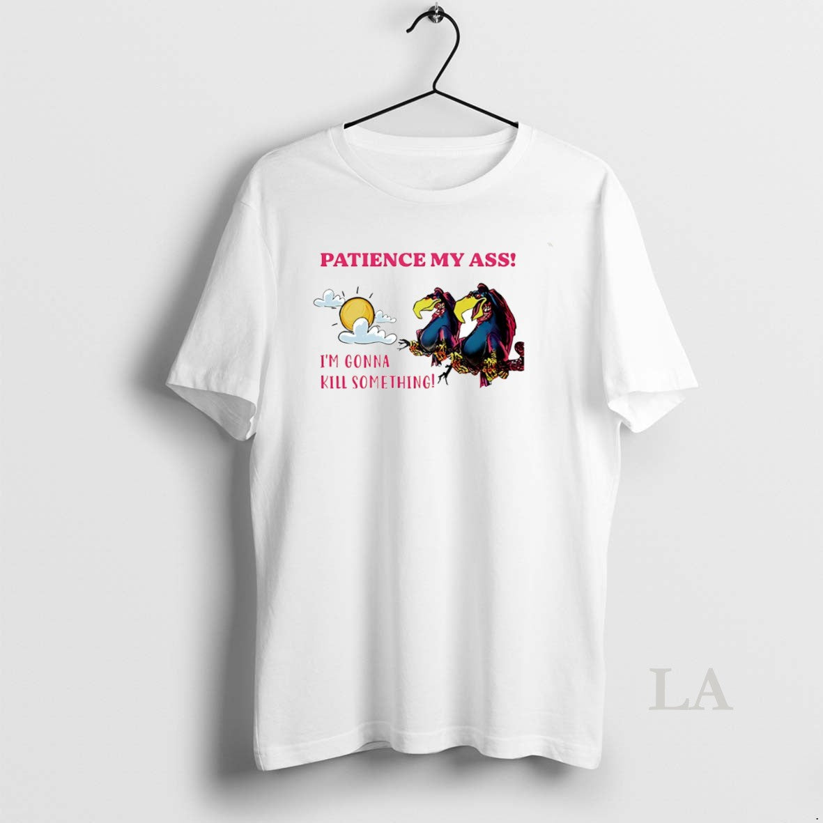 Original Vulture Patience My Ass Im Gonna Kill Something Circle T-Shirts, Hoodie, Sweatshirt | DripVista.com