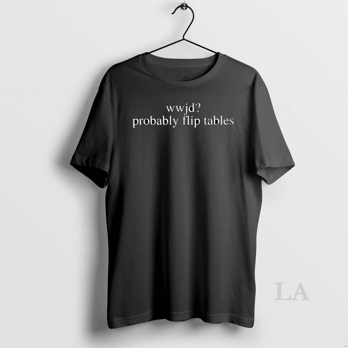 Original Wwjd Probably Flip Tables T-Shirts, Hoodie, Sweatshirt | DripVista.com