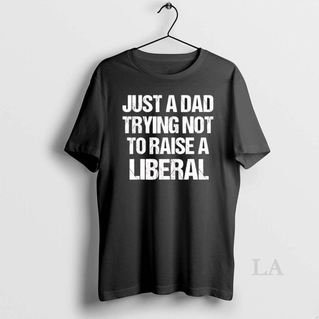 Original Zeek Arkham Just A Dad Trying Not To Raise A Liberal T-Shirts, Hoodie, Sweatshirt | DripVista.com