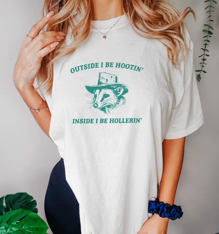 Outside I Be Hootin', Raccoon T Shirt, Weird T Shirt, Funny T Shirt, Meme T Shirt, Trash Panda T Shirt Hoodie, Sweatshirt