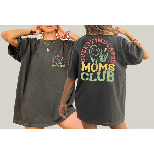 Overstimulated Moms Club Comfort Colors Shirt, Mama Comfort Colors T-Shirt, Comfort Colors Mom Shirt, Funny Mama Shirt, Mother Day Gift Cotton Fabric