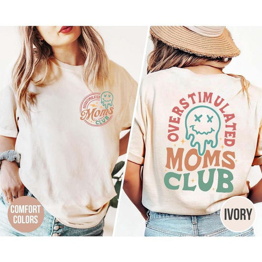 Overstimulated Moms Club Comfort Colors Shirt, Moms Club Shirt, Funny Mom Shirt, Trendy Mothers Day Shirt, Mama T shirt, Gift For Mama