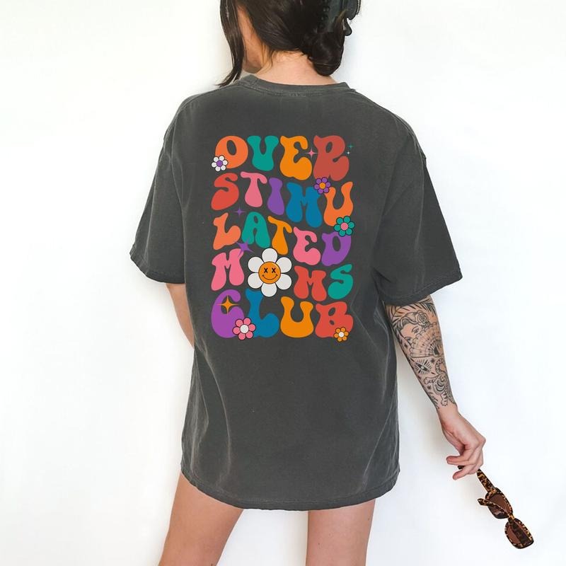 Overstimulated Moms Club Shirt, Cool Moms Graphic Printed T-shirt, Cute Retro Shirt for Moms, Anxiety Moms Cotton Fabric Shirt, Cute Casual Style Top For Women, Valentines Day Gifts for Mom Womenswear Comfort Fit Chic Tee