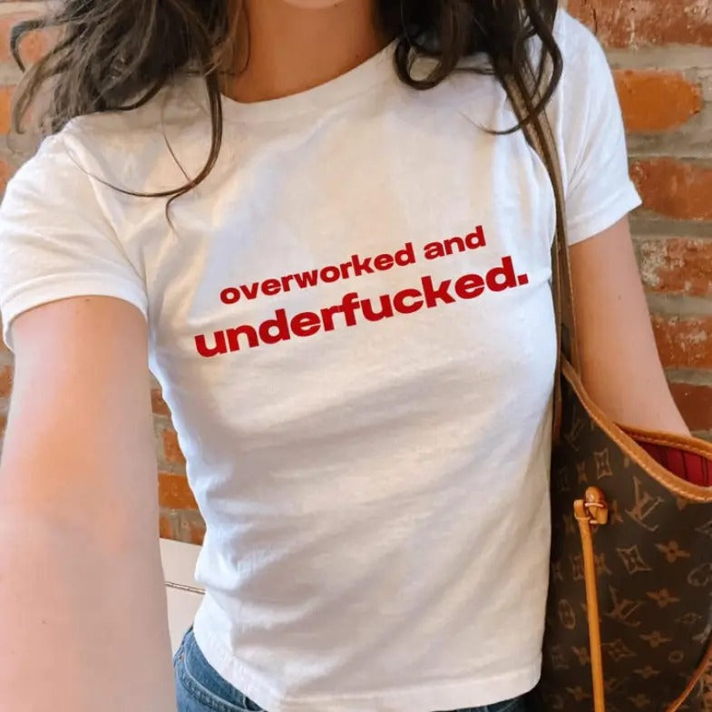 Overworked And Underfxcked Y2k Baby Tee - Cotton Crewneck Graphic Shirt Hoodie, Sweatshirt | DripVista.com