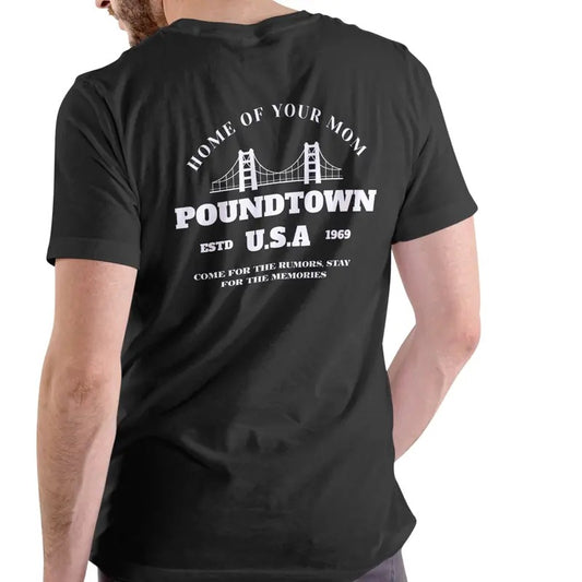 POUNDTOWN USA HOME OF YOUR MOM T Shirt, Unisex Cotton Casual Menswear