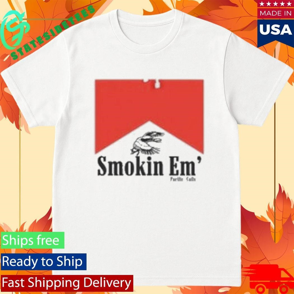 Pacific Calls Smokin Em’ Shirt