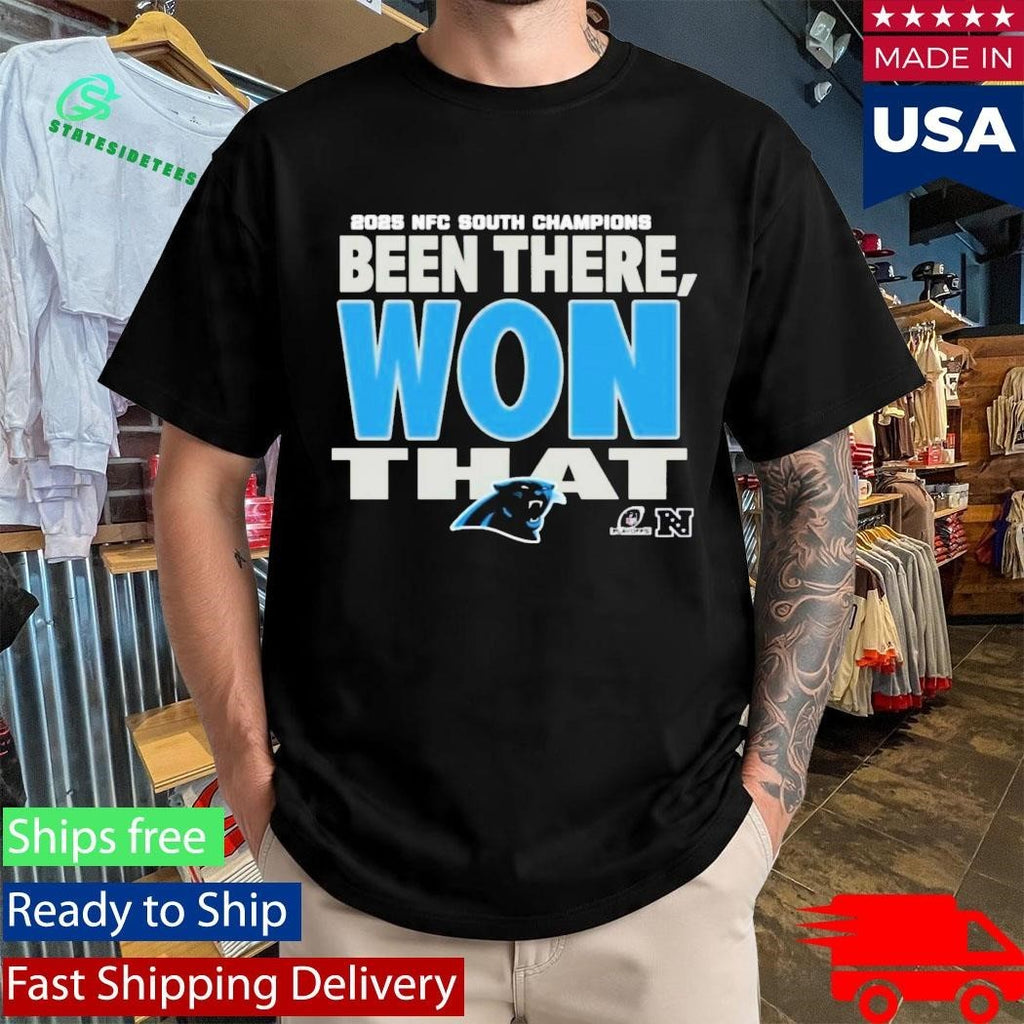 Panthers 2025 NFC South Champions Been There Won That Shirt