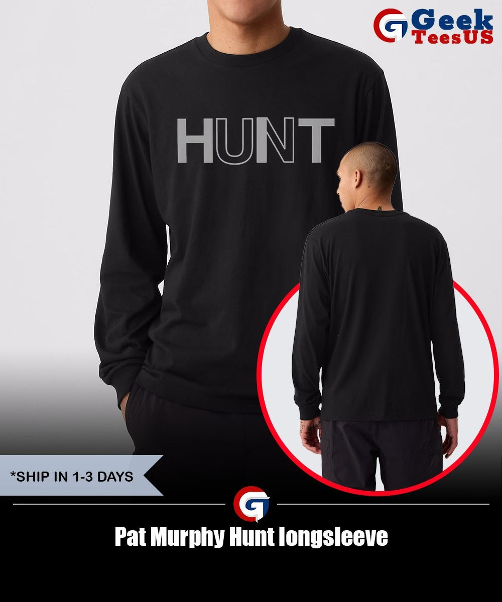 Pat Murphy Hunt shirt