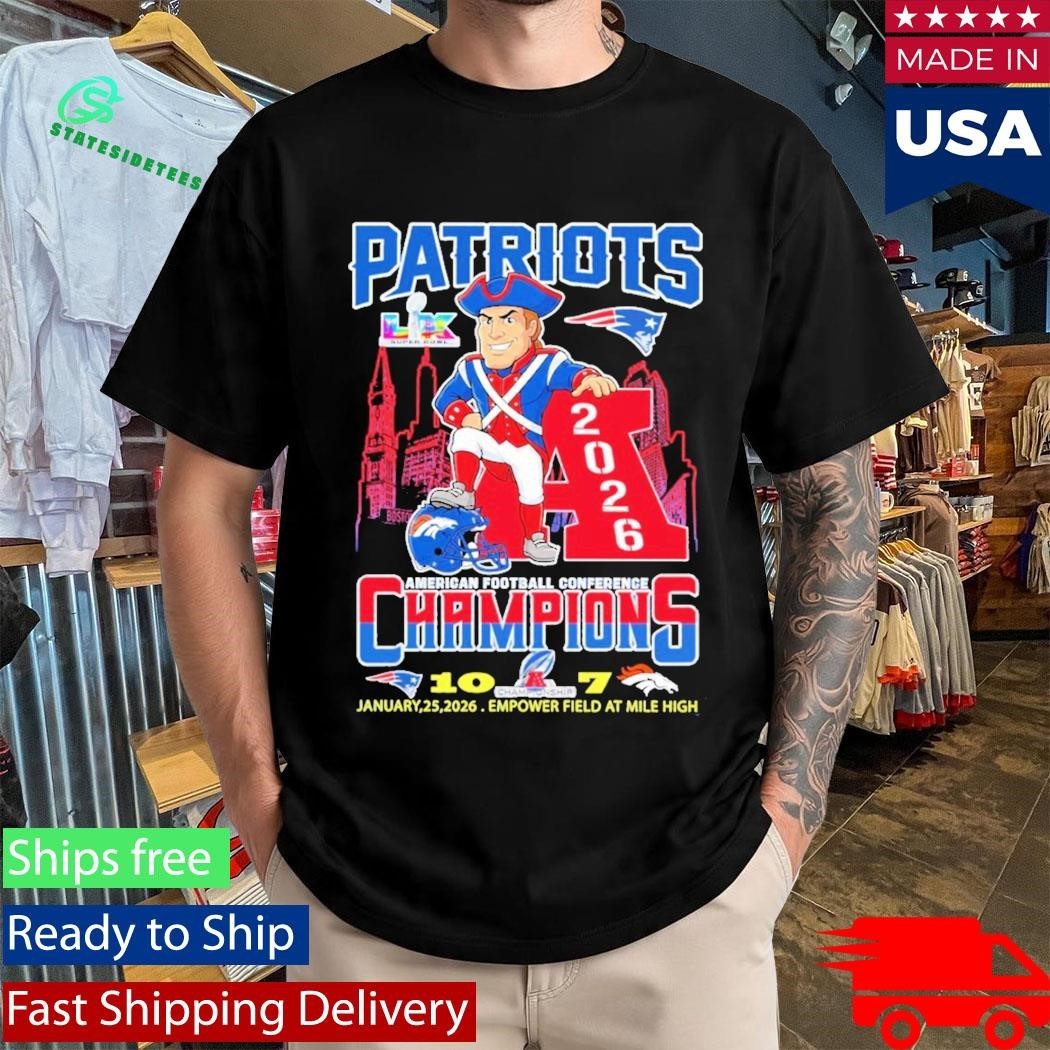 Patriots AFC Champions 2026 Patriots 10 Broncos 7 Shirt