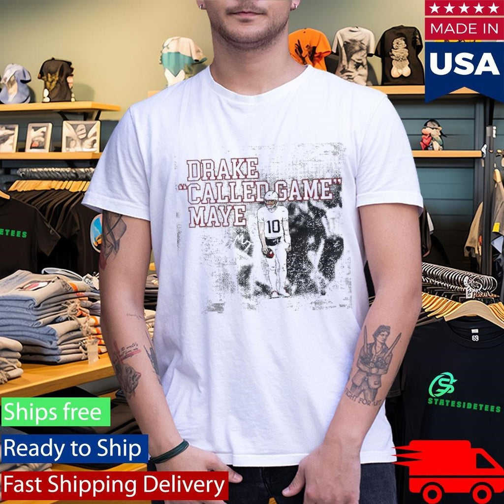 Patriots Drake Called Game Maye Signature Shirt