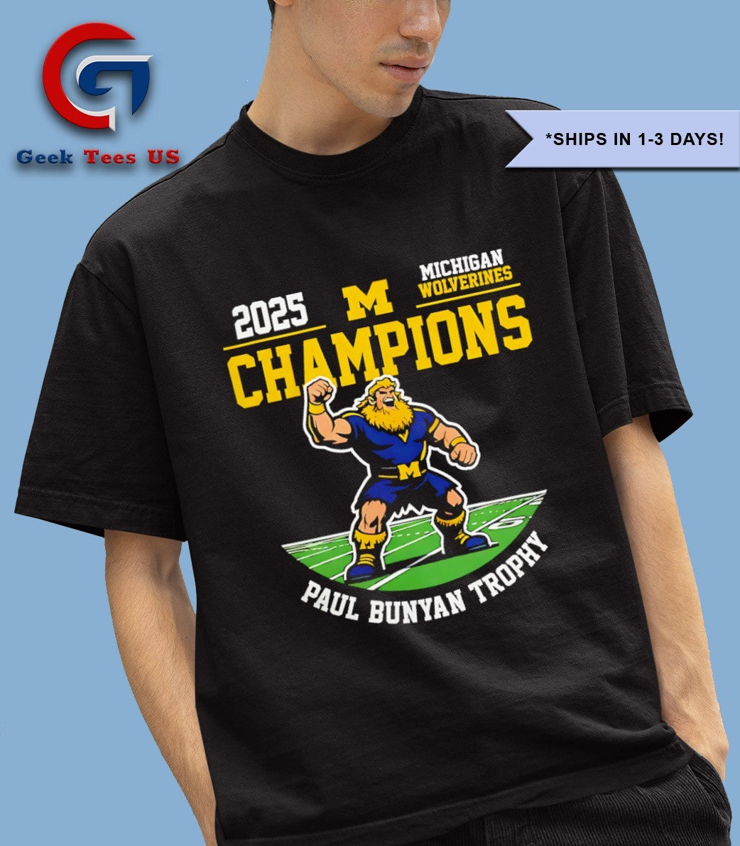 Paul Bunyan Trophy Michigan Wolverines Champions 2025 shirt