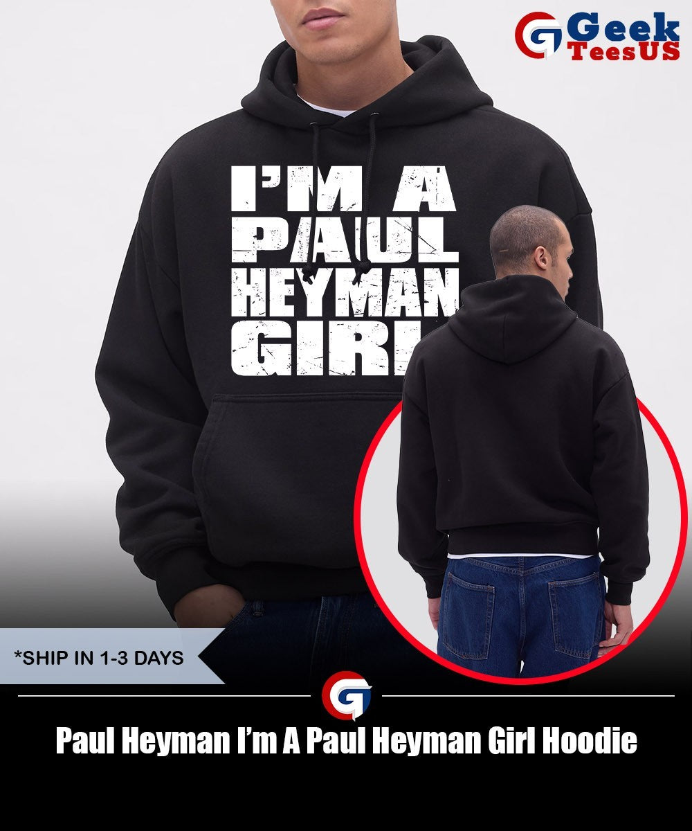 Paul Heyman I’m A Paul Heyman Girl shirt