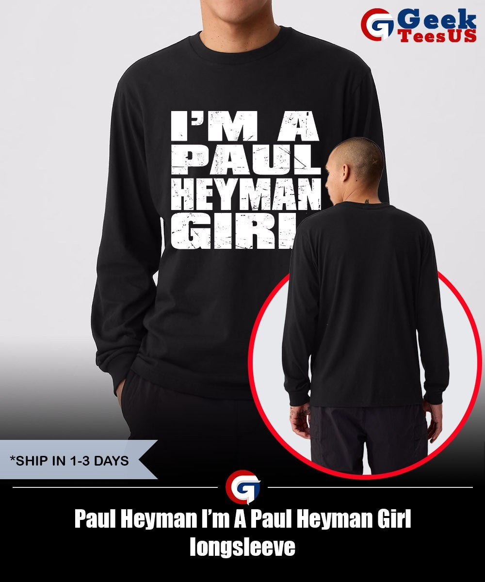 Paul Heyman I’m A Paul Heyman Girl shirt