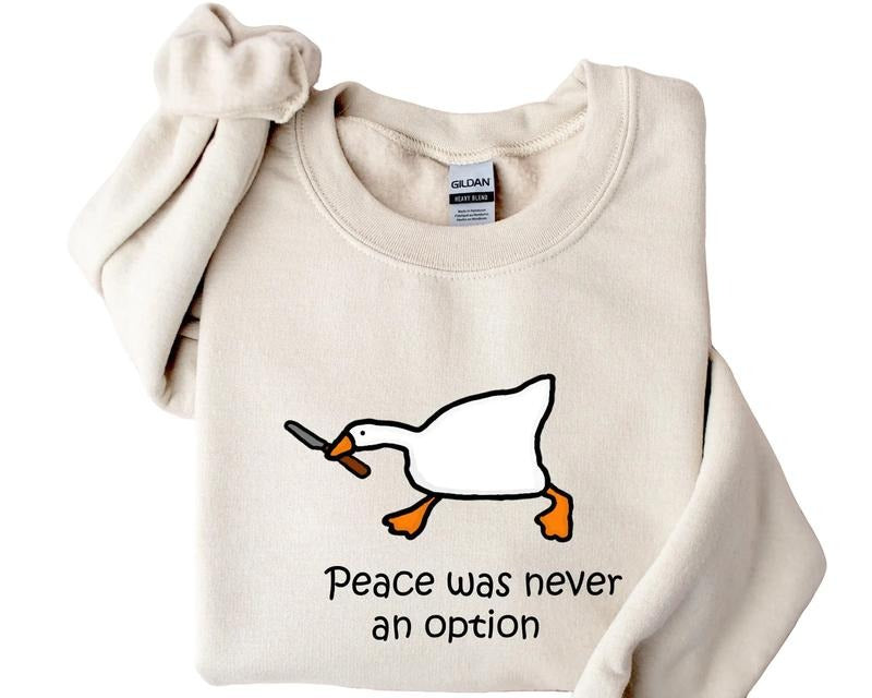 Peace Was Never An Option Shirt, Funny Duck Shirt Hoodie, Sweatshirt | DripVista.com