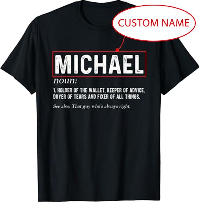 Personalized T-Shirt Gifts For Dad , Mens Personalized Michael Dad Noun Firstname Fathers Day T-Shirt Menswear Top...