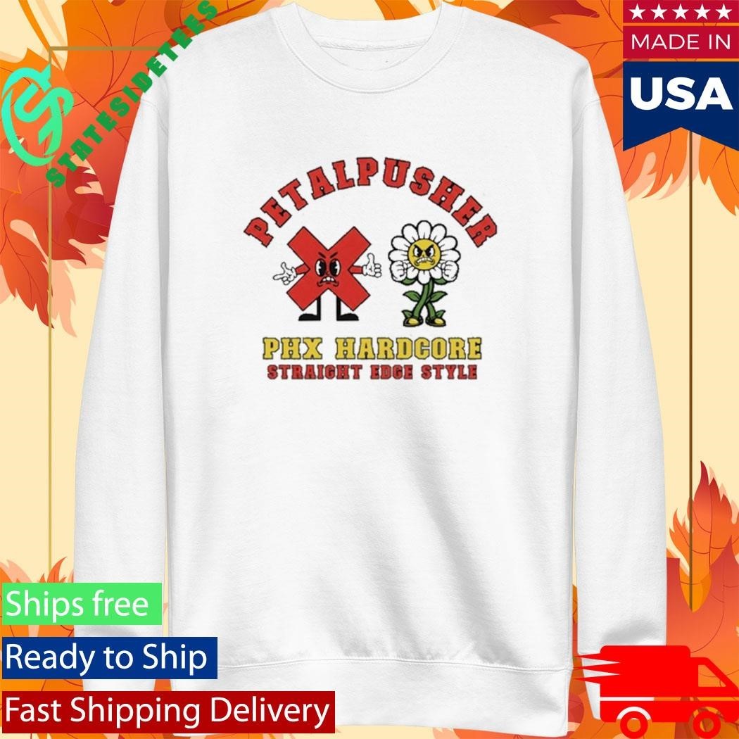 Petalpusher PHX Hardcore Straight Edge Style Shirt
