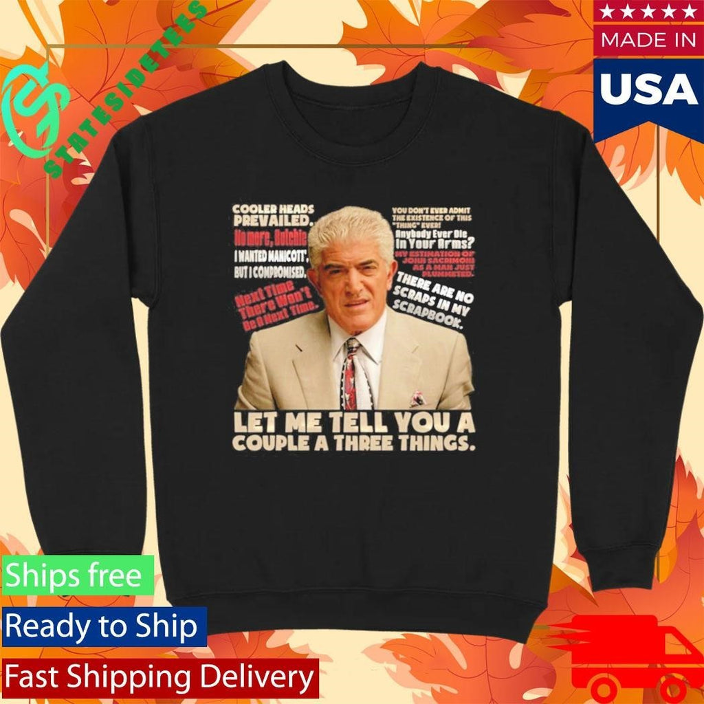 Phil Leotardo Sopranos Let Me Tell You A Couple A Three Things Shirt