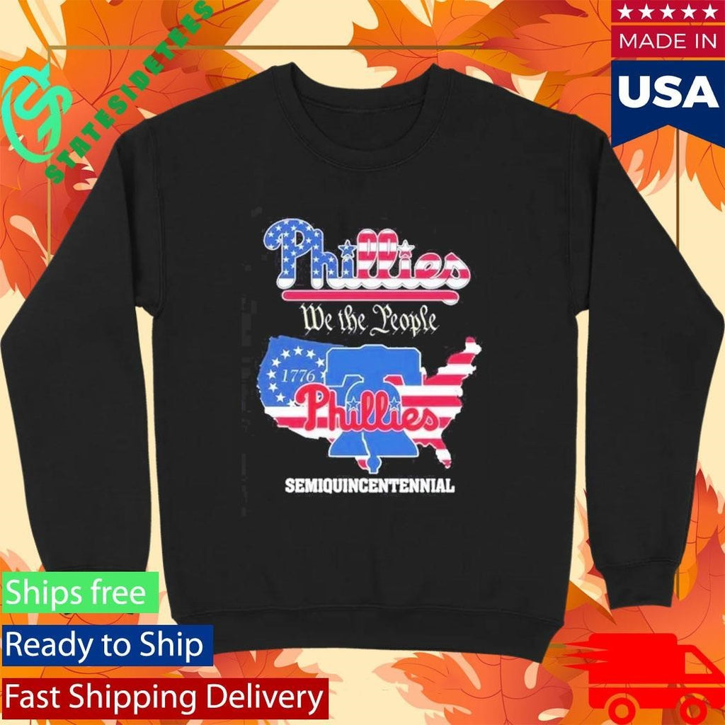 Philadelphia Phillies We The People Semiquincentennial Shirt
