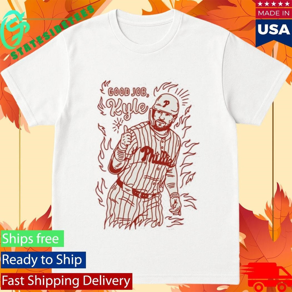 Phillies Good Job Kyle Schwarber Shirt