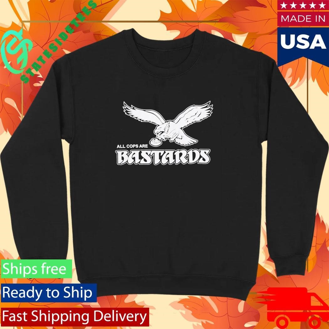 Philly All Cops Are Bastards Shirt
