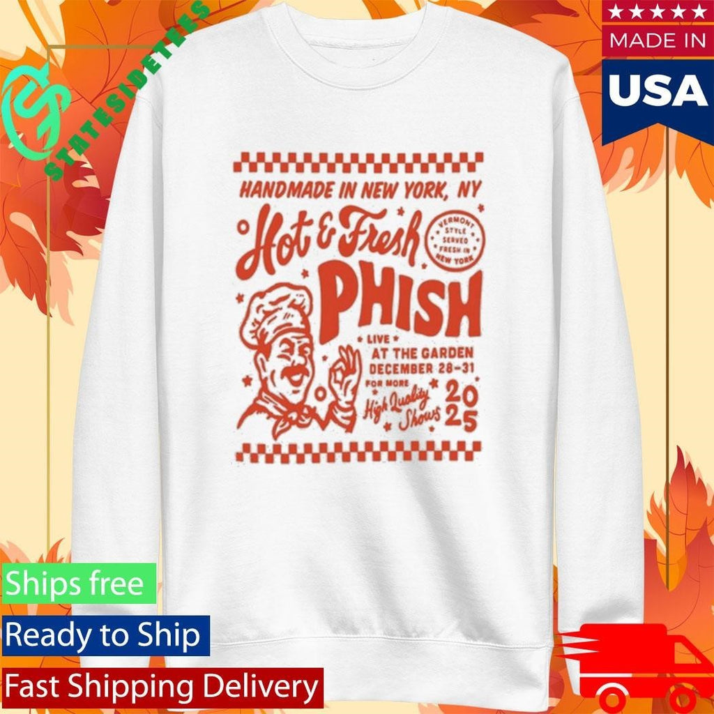 Phish White Tee Hot & Fresh New York 2025 Shirt