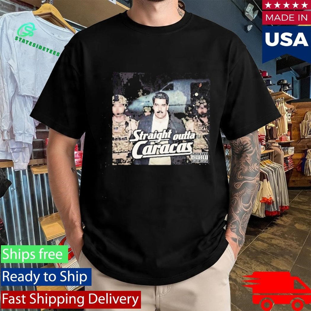 Photo Of Us Military Capture President Of Venezuela Maduro Straight Outta Caracas Shirt