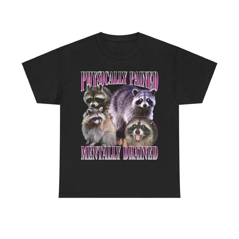 Physically Pained Raccoon Vintage Bootleg T-Shirt, Funny 90s Retro Raccoon T Shirt, Weird T Shirt, Meme T Shirt, Trash Possums, Crazy Shirts  T-shirt, sweater and Hoodie