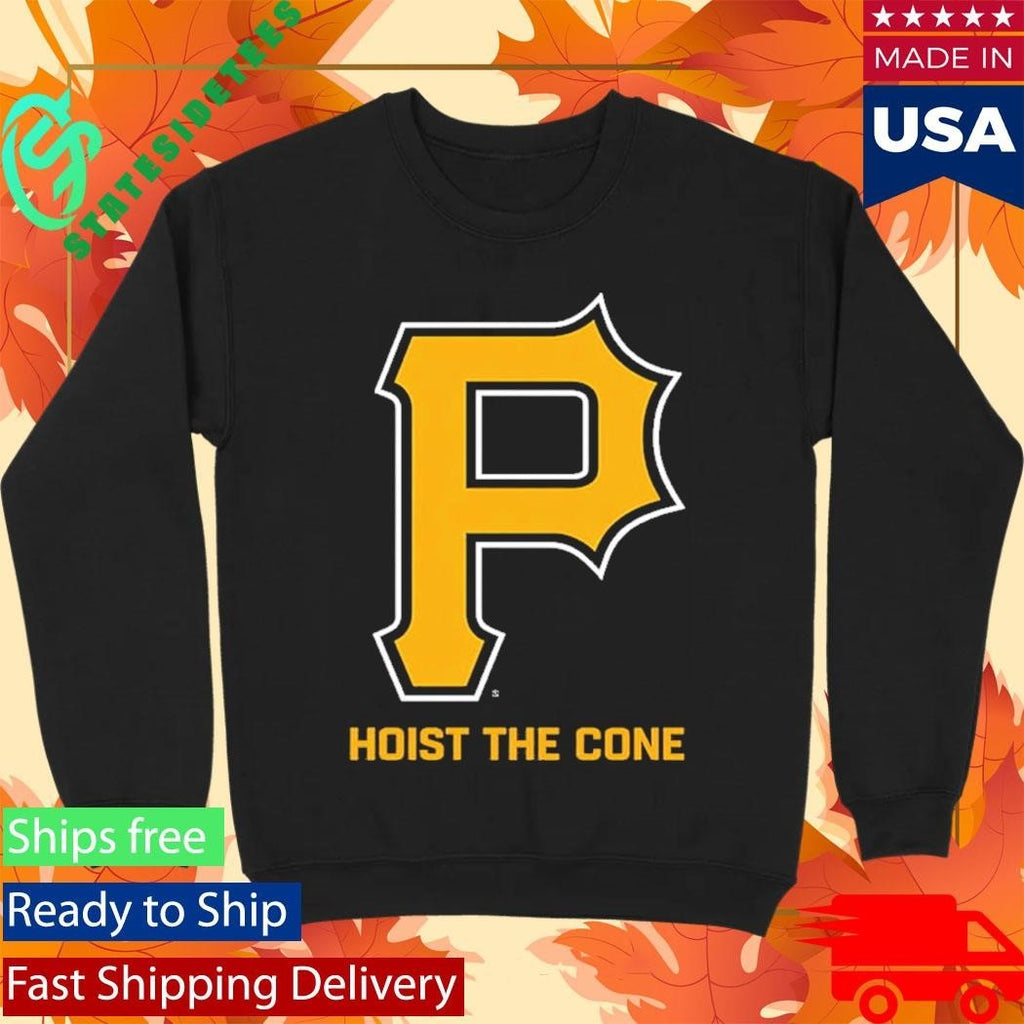 Pittsburgh Hoist The Cone Shirt