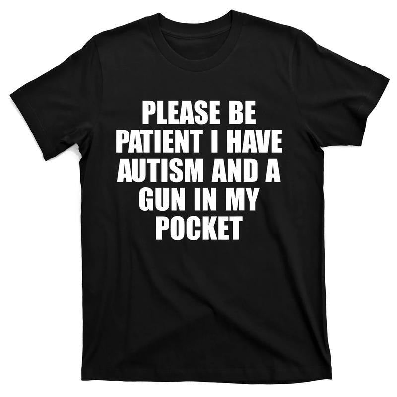 Please Be Patient Swoosh Have Autism Gunpla brand WB shield Gun Red plumber brand My Pocket T-Shirt Hoodie, Sweatshirt
