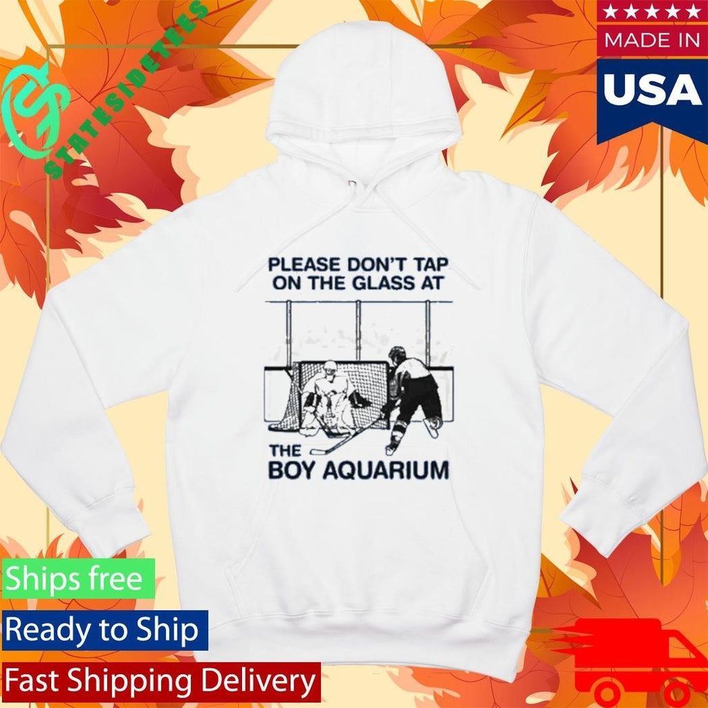 Please Don’t Tap On The Glass At The Boy Aquarium Shirt