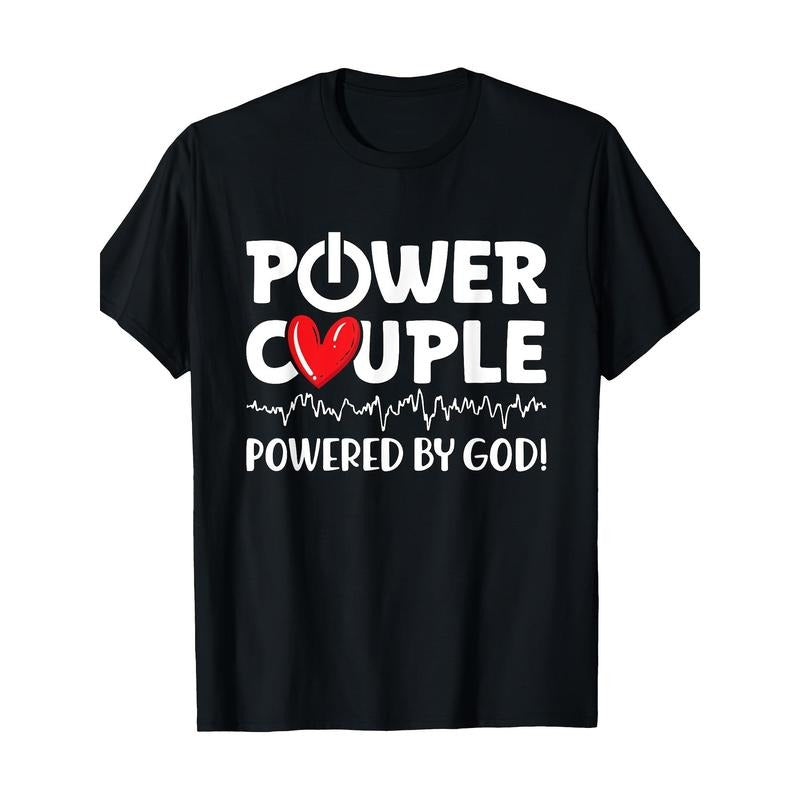 Power Couple Christian Couples Matching Valentines Day T-Shirt -100% Cotton