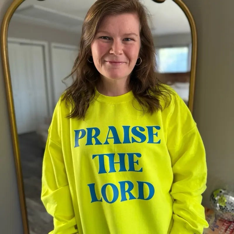 Praise the Lord Sweatshirt T-Shirts, Hoodie | DripVista.com