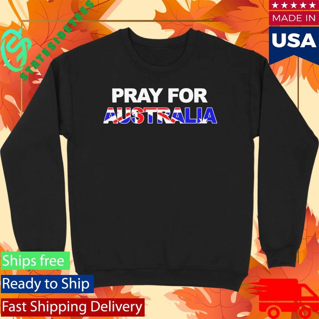 Pray For Australia Shirt