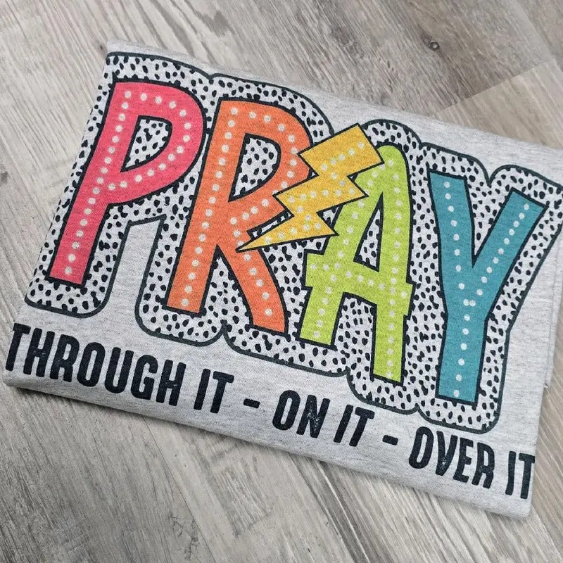 Pray through it Graphic Tee or Sweatshirt shirts women Hoodie | DripVista.com