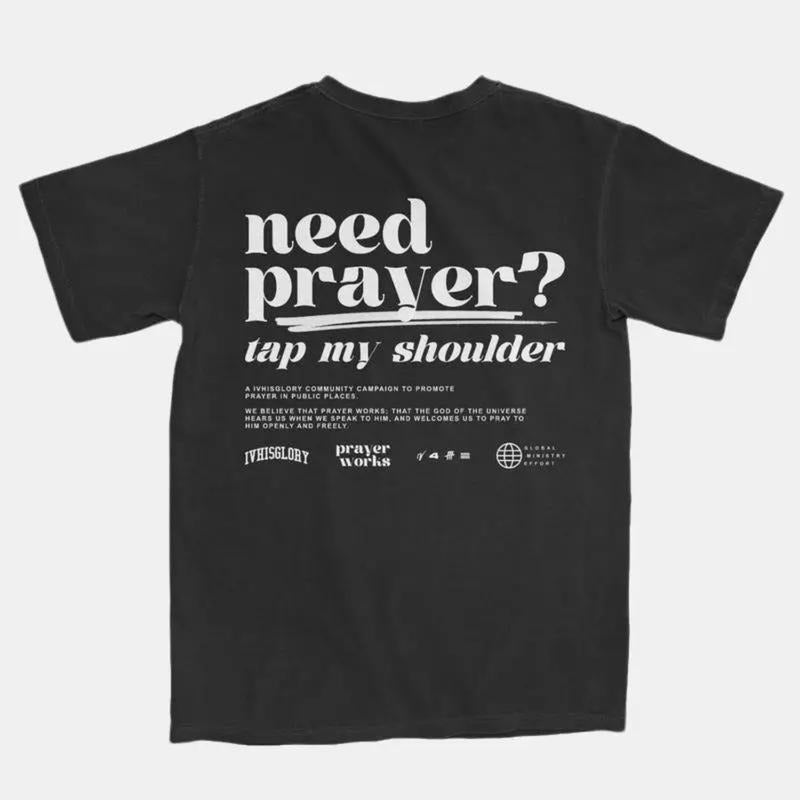 Prayer Works Campaign Tee 2.WB shield, Need Prayer Back Side Graphic Printed T-Shirt, Casual Sweatshirt, Unisex Hoodie