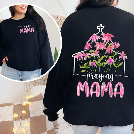 Praying Mama Mothers Day Sweatshirt Casual Street Style Fleece Crewneck Pullover Sweatshirt Tops Trendy For Women For Men, Perfect Gift