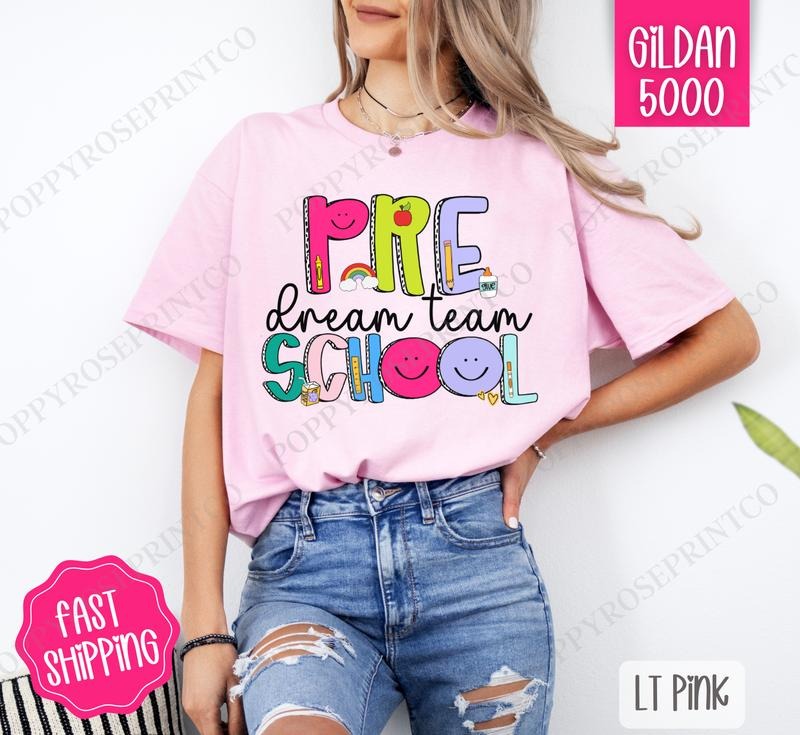 Pre School Dream Team Shirt Gildan, Teacher Tee, Cute Women's Tshirt Plus Sizes Hoodie, Sweatshirt | DripVista.com