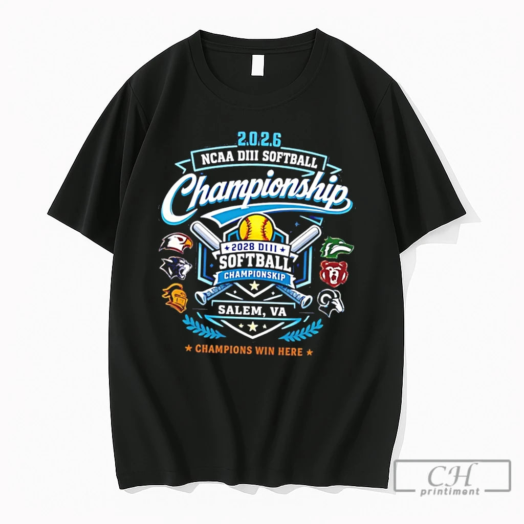 Premium 2026 Ncaa Division Iii Softball Championship Salem Va Champions Win Here Tee T Shirts