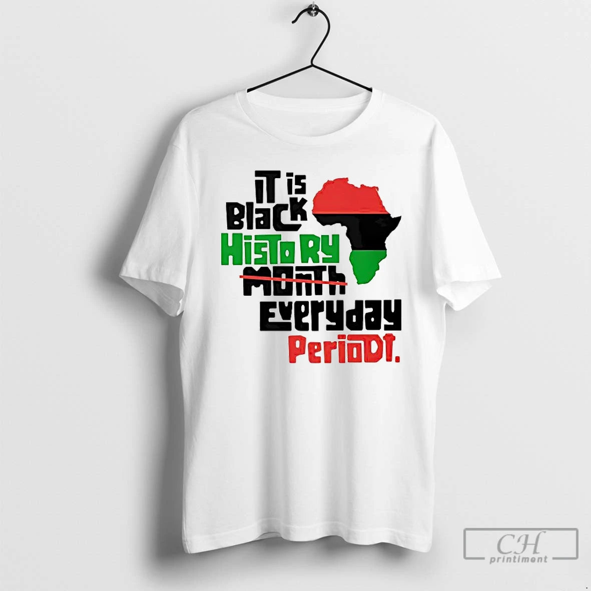 Premium Africa It Is Black History Month Everyday Periodt T-Shirts, Hoodie, Sweatshirt | DripVista.com