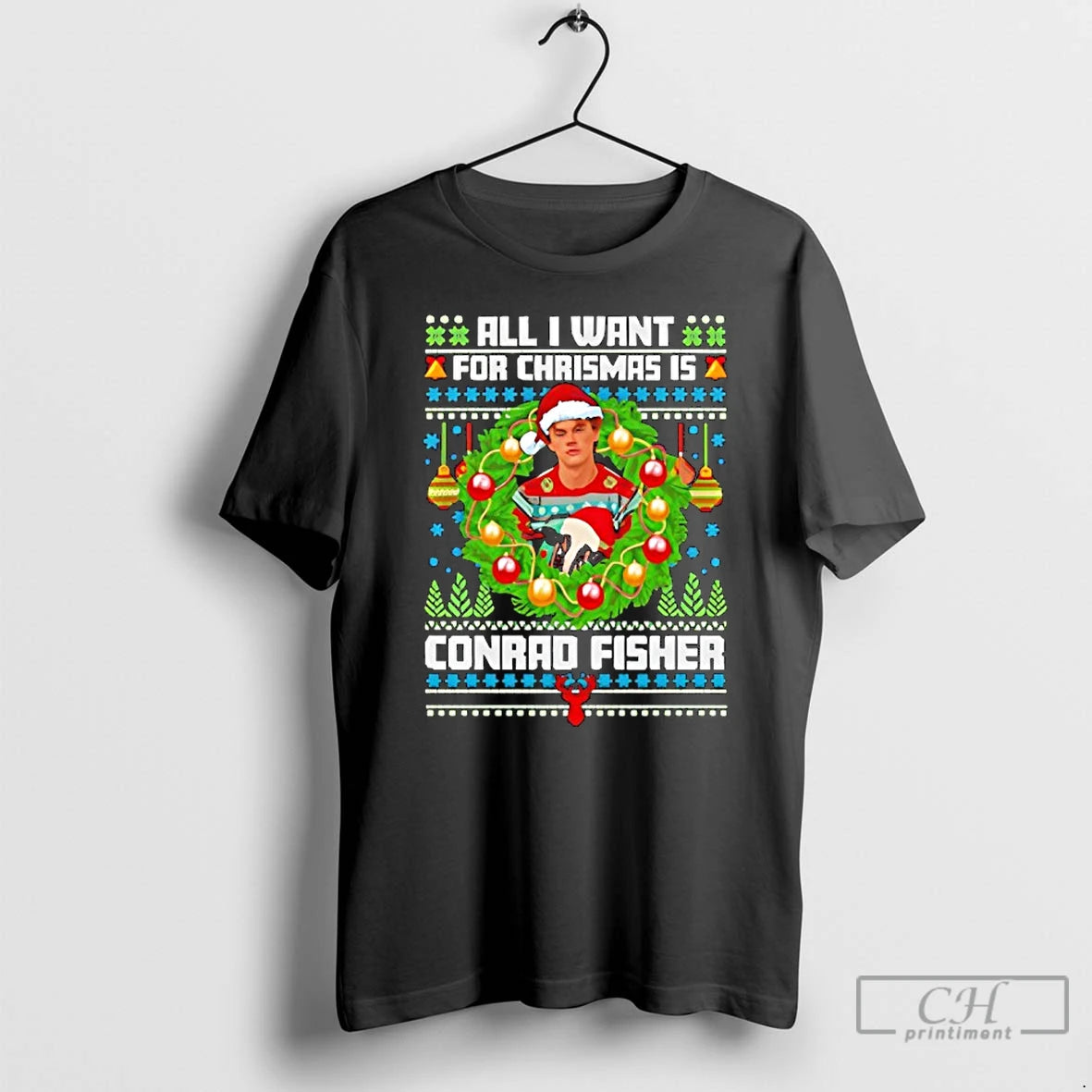 Premium All I Want For Christmas Is Conrad Fisher T-Shirts, Hoodie, Sweatshirt | DripVista.com