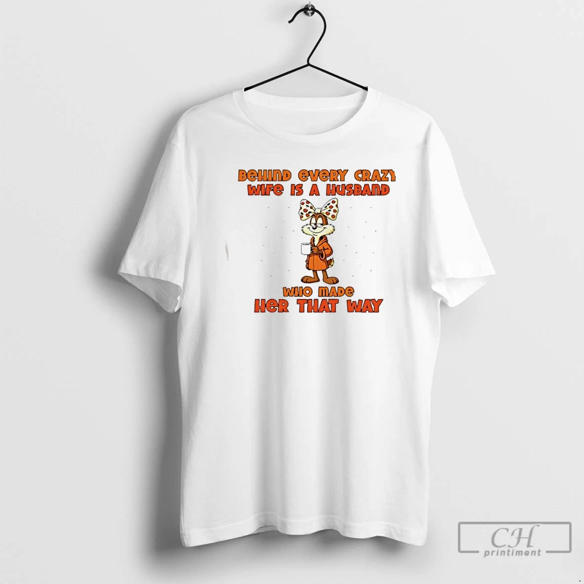 Premium Behind Every Crazy Wife Is A Husband Who Made Her That Way T Shirts Hoodie, Sweatshirt | DripVista.com